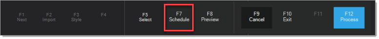 Schedule (F7) Function