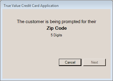 The customer is being prompted for their Zip Code 5 Digits